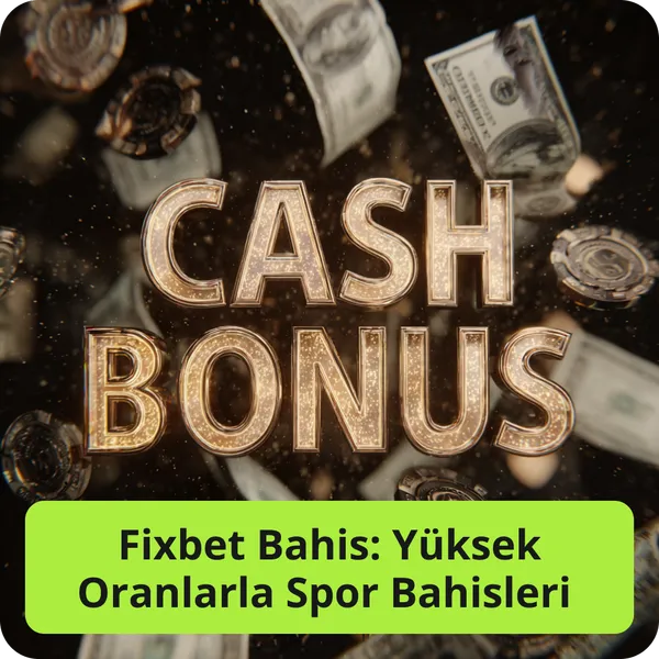 Fixbet Bahis: Yüksek Oranlarla Spor Bahisleri