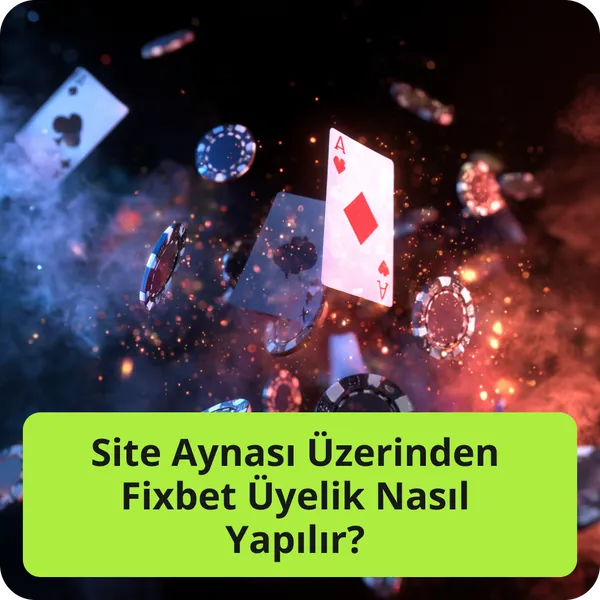 Site Aynası Üzerinden Fixbet Üyelik Nasıl Yapılır?